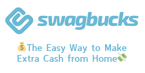 Swagbucks The Easy Way to Make Extra Cash from Home Featured